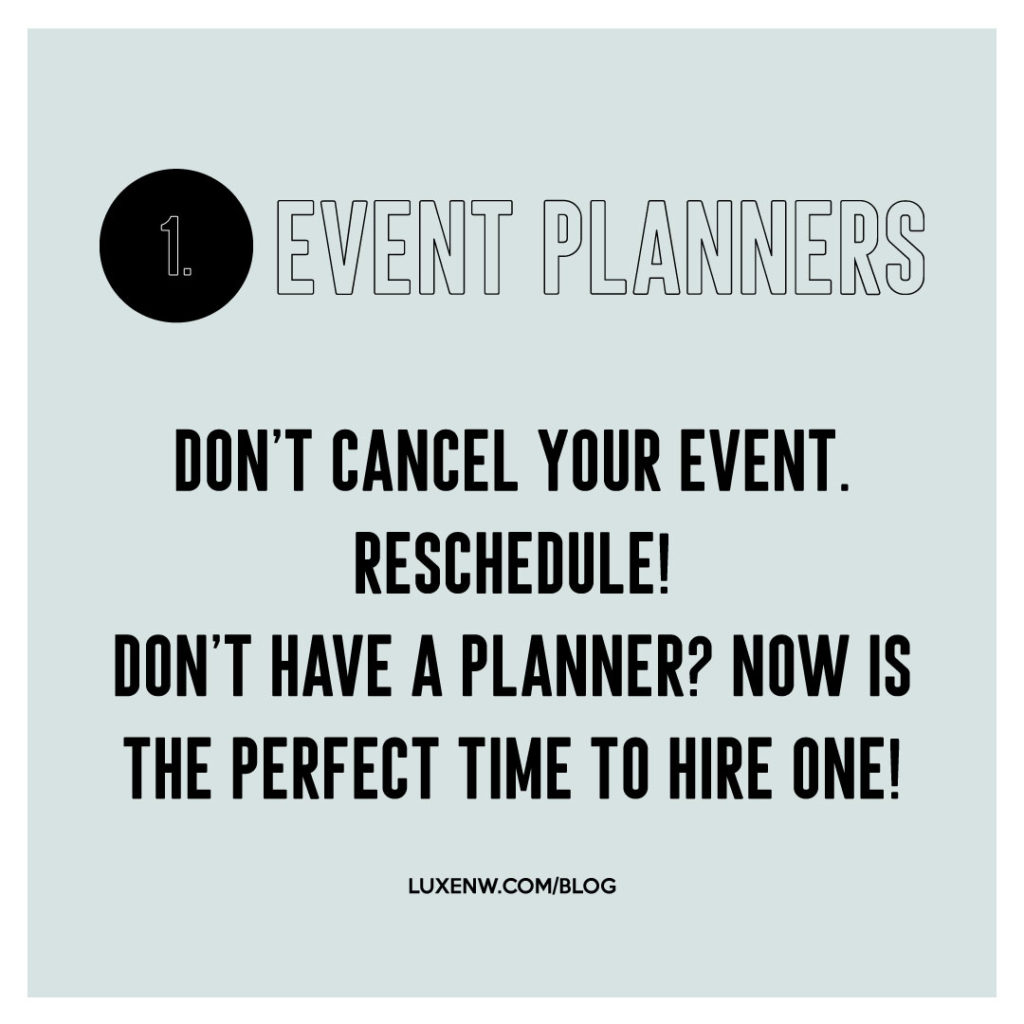 10 ways to show support and keep the event  industry alive during 
(+ Post) the covid-19 pandemic -Event Planners